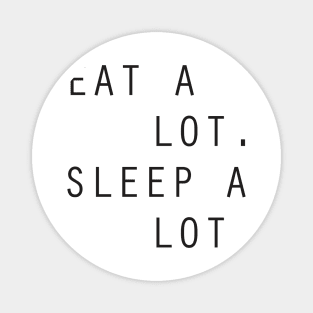 Funny Eat A Lot Sleep A Lot Food Lover Aesthetics Streetwear Magnet